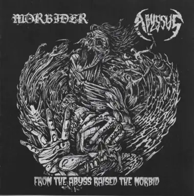 From the Abyss Raised the Morbid