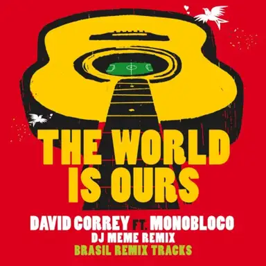 The World Is Ours (DJ Même Remix)
