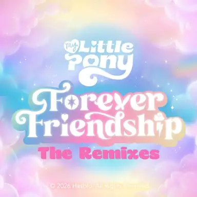 Forever Friendship: The Remixes
