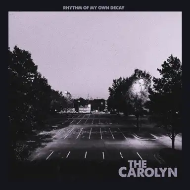 Rhythm of My Own Decay