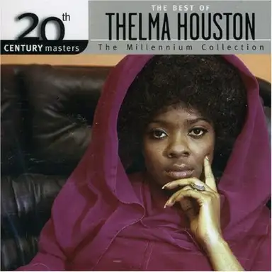 20th Century Masters: The Millennium Collection: The Best of Thelma Houston