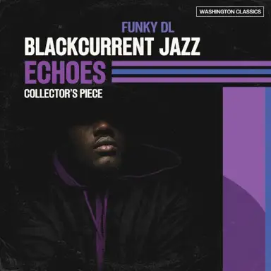 Blackcurrent Jazz Echoes: Collector’s Piece