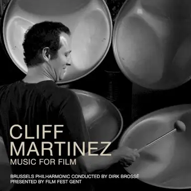 Cliff Martinez: Music for Film