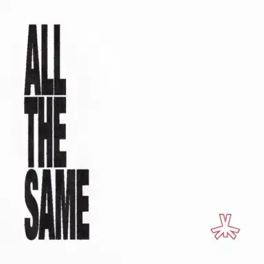 ALL THE SAME