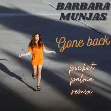 Gone Back (Pocket Palma remix)