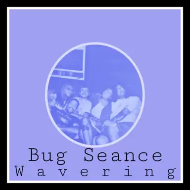 Wavering