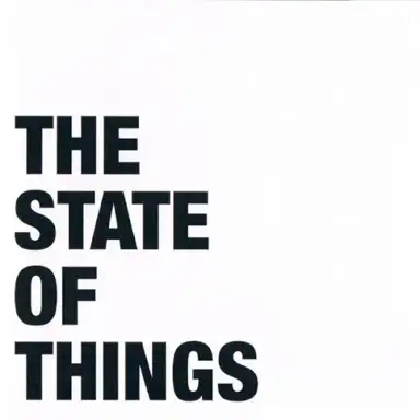 The State of Things