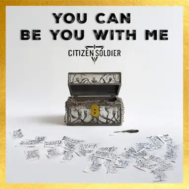 You Can Be You With Me