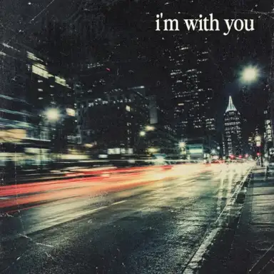 I'm with You