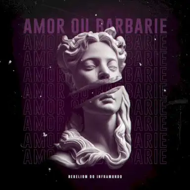 Amor ou Barbárie