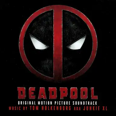 Deadpool: Original Motion Picture Soundtrack