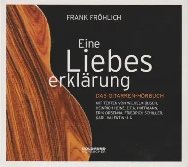 Eine Liebeserklärung - Das Gitarren-Hörbuch
