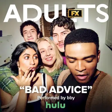 Bad Advice (From "Adults")