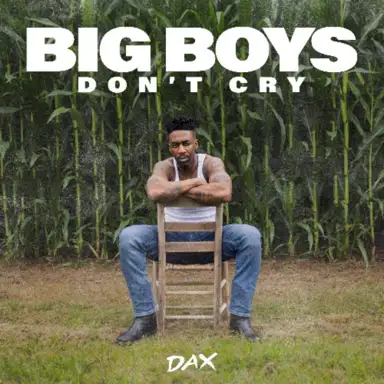 Big Boys Don't Cry