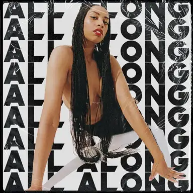 All Along