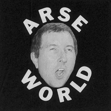 ARSE WORLD