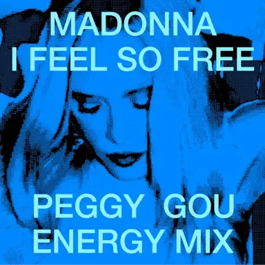 I Feel So Free (Peggy Gou energy mix)