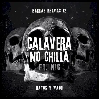 Calavera no chilla
