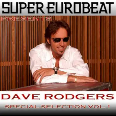 Super Eurobeat Presents Dave Rodgers Special Collection Vol. 1