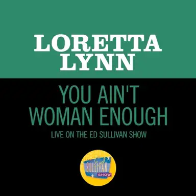 You Ain't Woman Enough (Live On The Ed Sullivan Show, October 11, 1970)