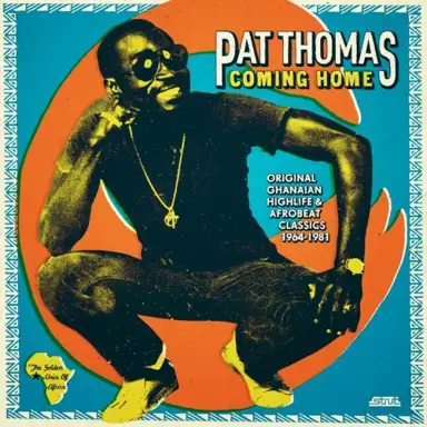 Coming Home (Original Ghanaian Highlife & Afrobeat Classics 1967-1981)