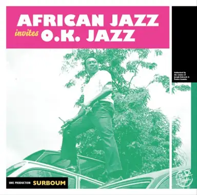African Jazz invites O.K. Jazz (1961-1970)