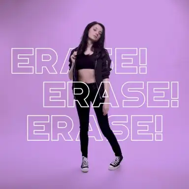 Erase! Erase! Erase!
