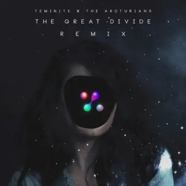 The Great Divide (Teminite & The Arcturians remix)