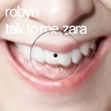 Talk to Me, Zara