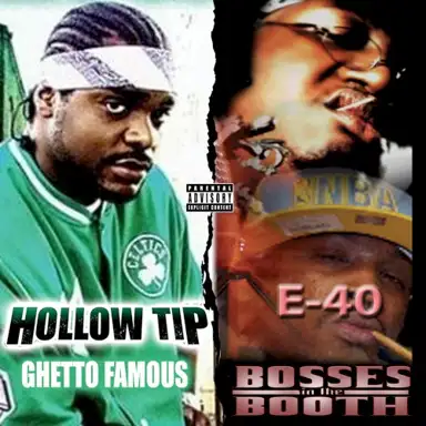 Bosses in the Booth & Ghetto Famous