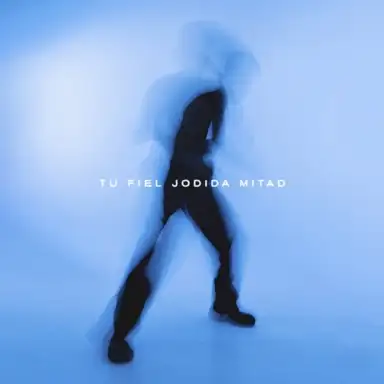 Tu fiel jodida mitad