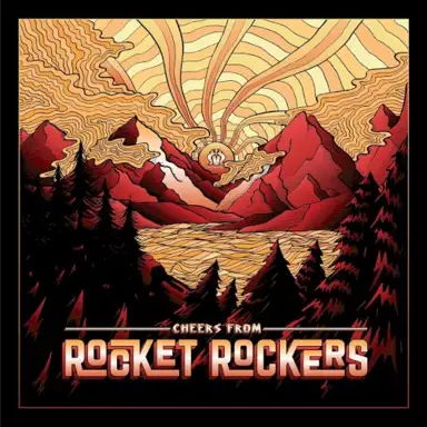 Cheers From Rocket Rockers