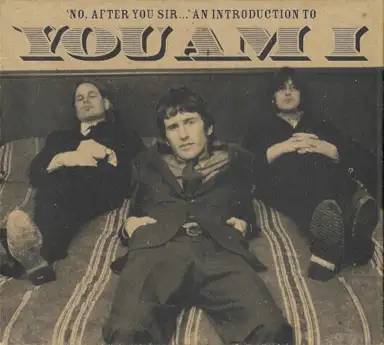 ‘No, After You Sir...’ an Introduction to You Am I