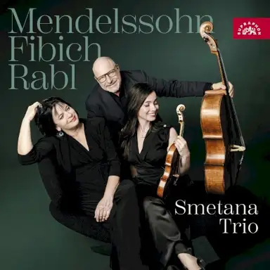 Mendelssohn, Fibich, Rabl
