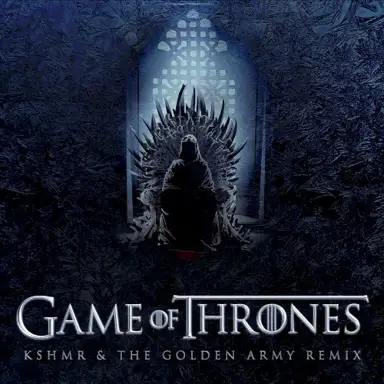 Game of Thrones Theme (KSHMR & The Golden Army Remix)