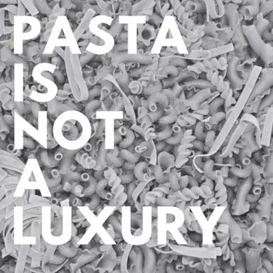 pasta (is not a luxury)