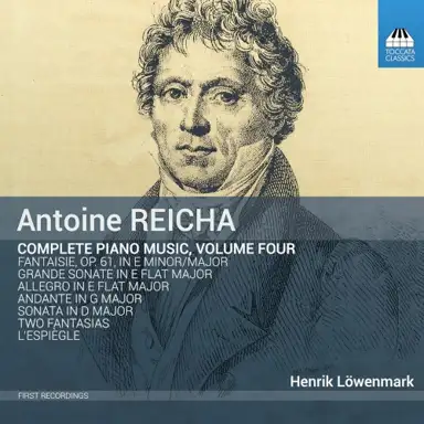 Reicha: Complete Piano Music, Vol. 4
