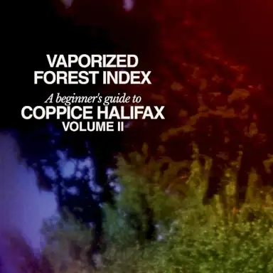 Vaporized Forest Index (Volume II)