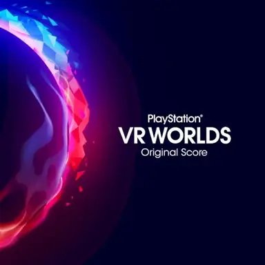 PlayStation VR Worlds (Original Score)