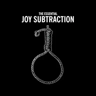 The Essential Joy Subtraction