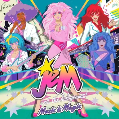 Jem and the Holograms: Music Is Magic