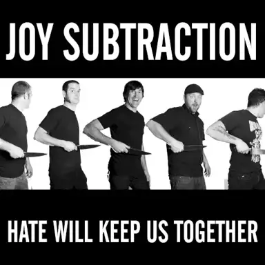 Hate Will Keep Us Together