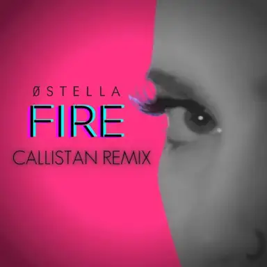 Fire (Callistan Remix)