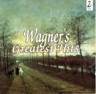 Wagner's Greatest Hits