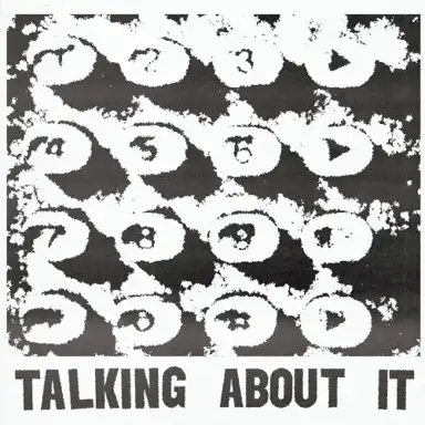 Talking About It