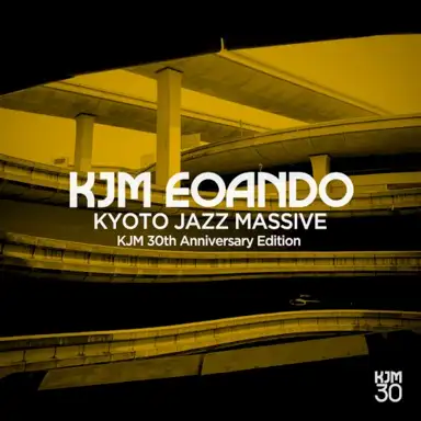 KJM EOANDO - Kyoto Jazz Massive 30th Anniversary Edition