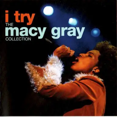 I Try: The Macy Gray Collection