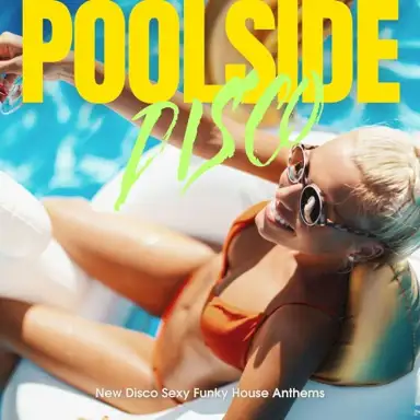 Poolside Disco (Funky House Anthems)