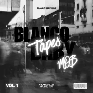 BLANCO BABY TAPES, Vol. 1