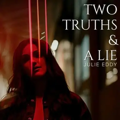 Two Truths & A Lie